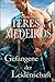 Gefangene der Leidenschaft (Herz in den Highlands 1) by Teresa Medeiros