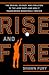 Rise and Fire: The Origins, Science, and Evolution of the Jump Shot--and How It Transformed Basketball Forever