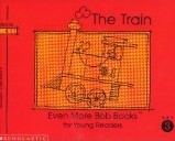 The Train (Set III Book 5) (Even More Bob Books for Young Readers)