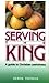 Serving the King