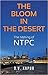 The Bloom in the Desert The Making of NTPC by D.V. Kapur