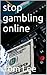 stop gambling online
