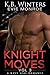 Knight Moves: Vol. 3 (Knigh...