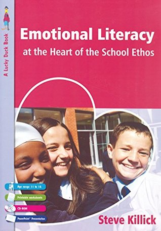 Emotional Literacy at the Heart of the School Ethos (Lucky Duck Books)