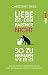 Liebe ist, den Partner nich...