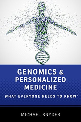 Genomics and Personalized Medicine: What Everyone Needs to Know® (Kindle Edition)