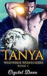 Tanya by Crystal Dawn Tanya by Crystal Dawn