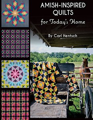 Amish-Inspired Quilts for Today's Home (Kindle Edition)