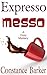 Expresso Messo (Sweet Home #6)