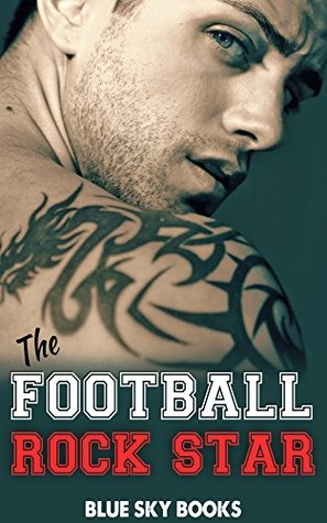 The Football Rockstar (Kindle Edition)