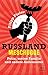 Russland meschugge. Putin, meine Familie und andere Außenseiter