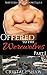 Offered to the Werewolves, Part I: The Offering (Offered to the Werewolves, #1)