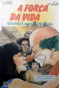 a força da vida (Unknown Binding)