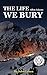 The Life We Bury by John Lenen
