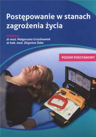 Postępowanie w stanach zagrożenia życia. Poziom podstawowy