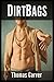 Dirtbags