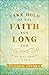 Take Hold of the Faith You ...