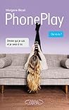 PhonePlay by Morgane Bicail
