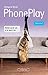 PhonePlay by Morgane Bicail PhonePlay by Morgane Bicail