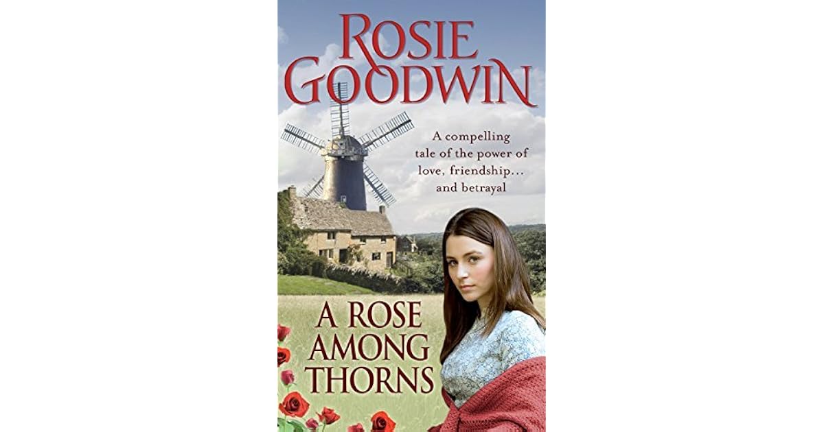 A Rose Among Thorns by Rosie Goodwin