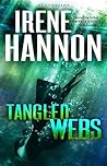 Tangled Webs by Irene Hannon Tangled Webs by Irene Hannon