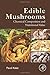 Edible Mushrooms: Chemical Composition and Nutritional Value