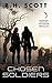 Chosen Soldiers by R.H.  Scott