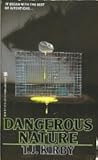 Dangerous Nature