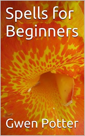 Spells for Beginners (Kindle Edition)