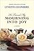He Turned My Mourning Into Joy: A Novel