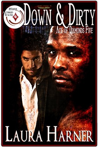 Diamonds Down & Dirty (Ace of Diamonds, #5; Pulp Friction 2015, #20)