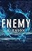 Enemy: A Dark Fantasy Novel (On the Bones of Gods, 1)