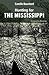 Hunting for the Mississippi