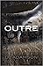 Outre (Deviation Trilogy)