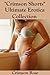Crimson Shorts: ULTIMATE Erotica Collection