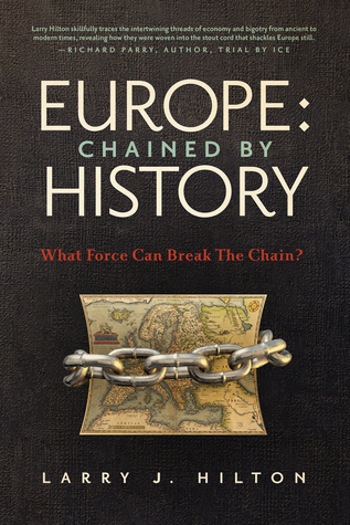 Europe: Chained by History: What Force Can Break the Chain? (Paperback)