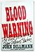 Blood Warning by John Dillmann