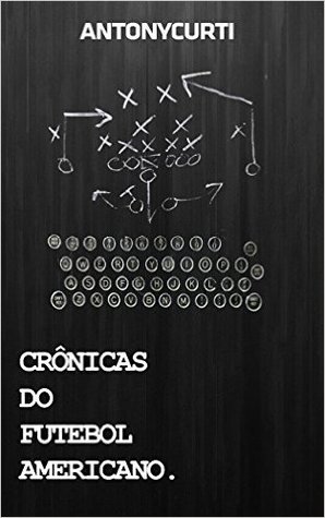 Crônicas do Futebol Americano: As melhores crônicas do The Concussion sobre NFL e College Football