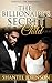 ROMANCE: The Billionaire's Secret - A BWWM Romance