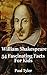 William Shakespeare: 54 Fascinating Facts For Kids: Facts About Shakespeare