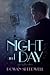 Night and Day