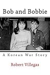 Bob and Bobbie by Robert Villegas Bob and Bobbie by Robert Villegas