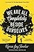We Are All Completely Beside Ourselves by Karen Joy Fowler
