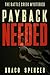 Thriller: Mystery: Payback Needed: A Private Investigator Mystery Crime Thriller (detective, murder, suspense, action, amateur fbi police private investigator ... (The Battle Creek Mysteries Book 4)
