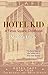 Hotel Kid by Stephen Lewis Hotel Kid by Stephen Lewis
