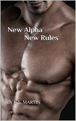 New Alpha-New Rules (Kindle Edition)