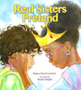 Real Sisters Pretend (Hardcover)