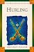 The Wolfhound Guide to Hurling (Wolfhound Guides)