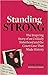 Standing Strong: An Unlikel...