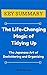 [KEY SUMMARY] The Life-Changing Magic of Tidying Up: The Life-Changing Magic of Tidying Up (Top Rated 30-min Series)